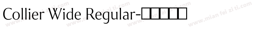 Collier Wide Regular字体转换